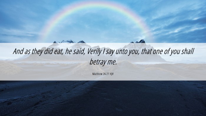 Picture 06 - Matthew 26:21 KJV Desktop Wallpaper - And as they did eat, he said, Verily I say unto - Desktop Bible Verse Wallpaper