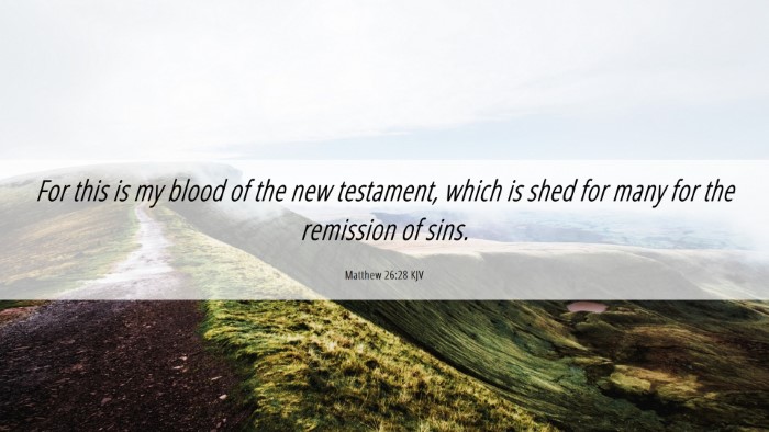Picture 06 - Matthew 26:28 KJV Desktop Wallpaper - For this is my blood of the new testament, which - Desktop Bible Verse Wallpaper