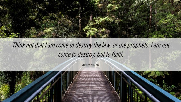 Picture 06 - Matthew 5:17 KJV Desktop Wallpaper - Think not that I am come to destroy the law, or - Desktop Bible Verse Wallpaper