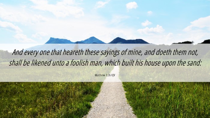 Picture 06 - Matthew 7:26 KJV Desktop Wallpaper - And every one that heareth these sayings of mine, - Desktop Bible Verse Wallpaper