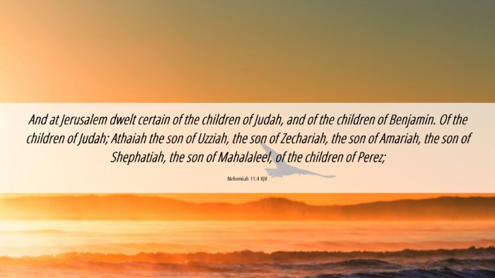 Picture 06 - Nehemiah 11:4 KJV Desktop Wallpaper - And at Jerusalem dwelt certain of the children of - Desktop Bible Verse Wallpaper