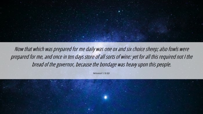 Picture 06 - Nehemiah 5:18 KJV Desktop Wallpaper - Now that which was prepared for me daily was one - Desktop Bible Verse Wallpaper