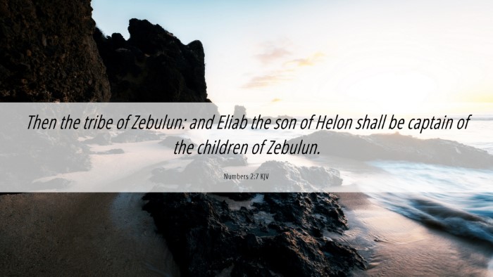 Picture 06 - Numbers 2:7 KJV Desktop Wallpaper - Then the tribe of Zebulun: and Eliab the son of - Desktop Bible Verse Wallpaper