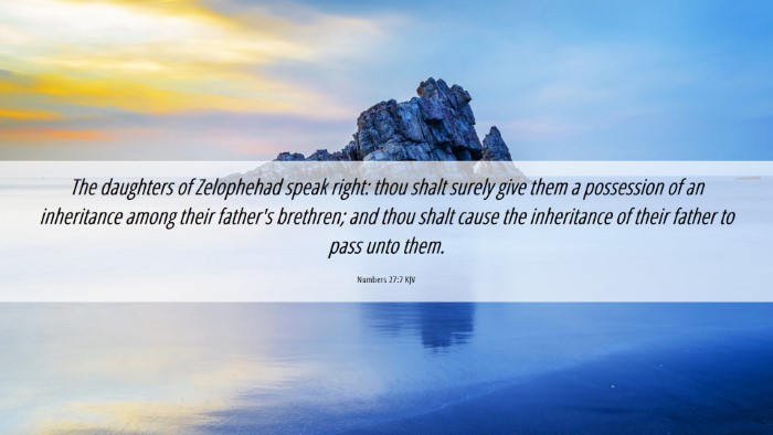 Picture 06 - Numbers 27:7 KJV Desktop Wallpaper - The daughters of Zelophehad speak right: thou - Desktop Bible Verse Wallpaper