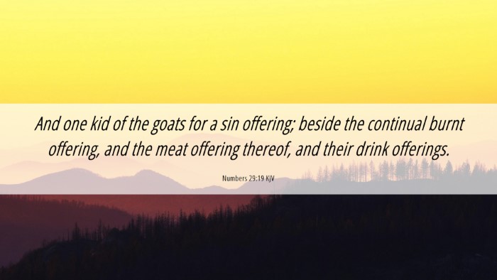 Picture 06 - Numbers 29:19 KJV Desktop Wallpaper - And one kid of the goats for a sin offering; - Desktop Bible Verse Wallpaper