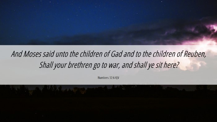 Picture 06 - Numbers 32:6 KJV Desktop Wallpaper - And Moses said unto the children of Gad and to - Desktop Bible Verse Wallpaper