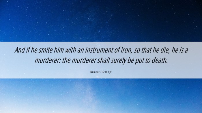 Picture 06 - Numbers 35:16 KJV Desktop Wallpaper - And if he smite him with an instrument of iron, - Desktop Bible Verse Wallpaper