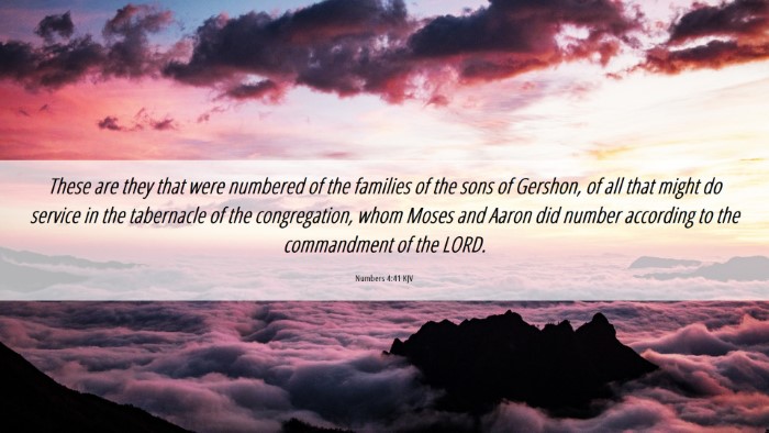 Picture 06 - Numbers 4:41 KJV Desktop Wallpaper - These are they that were numbered of the families - Desktop Bible Verse Wallpaper