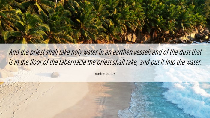 Picture 06 - Numbers 5:17 KJV Desktop Wallpaper - And the priest shall take holy water in an - Desktop Bible Verse Wallpaper