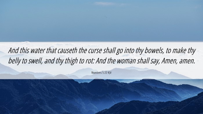 Picture 06 - Numbers 5:22 KJV Desktop Wallpaper - And this water that causeth the curse shall go - Desktop Bible Verse Wallpaper