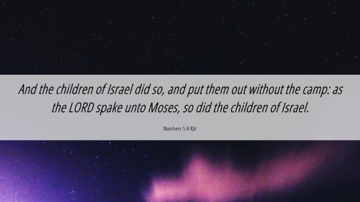 Picture 06 - Numbers 5:4 KJV Desktop Wallpaper - And the children of Israel did so, and put them - Desktop Bible Verse Wallpaper