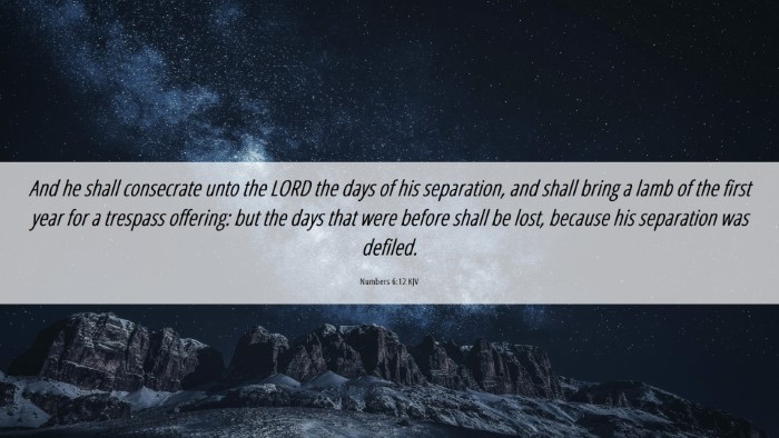 Picture 06 - Numbers 6:12 KJV Desktop Wallpaper - And he shall consecrate unto the LORD the days of - Desktop Bible Verse Wallpaper