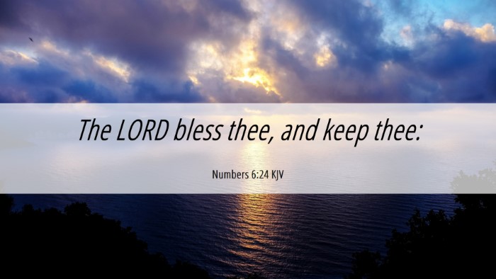 Picture 06 - Numbers 6:24 KJV Desktop Wallpaper - The LORD bless thee, and keep - Desktop Bible Verse Wallpaper