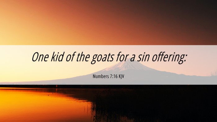 Picture 06 - Numbers 7:16 KJV Desktop Wallpaper - One kid of the goats for a sin - Desktop Bible Verse Wallpaper