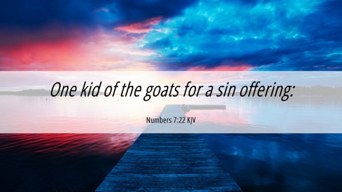 Picture 06 - Numbers 7:22 KJV Desktop Wallpaper - One kid of the goats for a sin - Desktop Bible Verse Wallpaper
