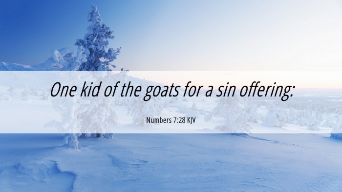 Picture 06 - Numbers 7:28 KJV Desktop Wallpaper - One kid of the goats for a sin - Desktop Bible Verse Wallpaper