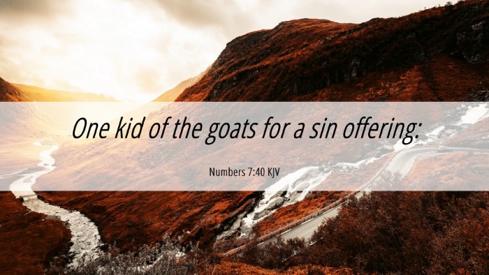 Picture 06 - Numbers 7:40 KJV Desktop Wallpaper - One kid of the goats for a sin - Desktop Bible Verse Wallpaper