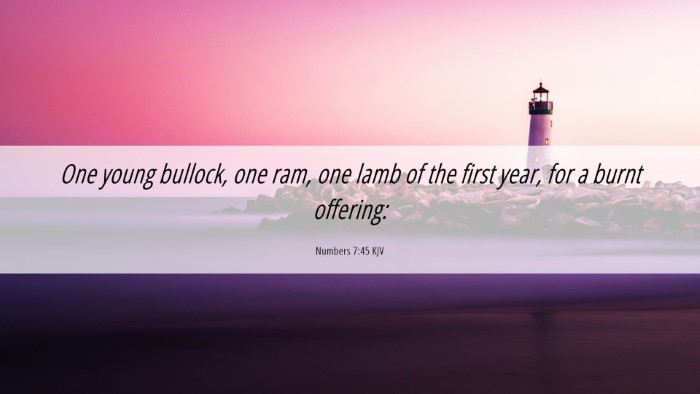Picture 06 - Numbers 7:45 KJV Desktop Wallpaper - One young bullock, one ram, one lamb of the first - Desktop Bible Verse Wallpaper