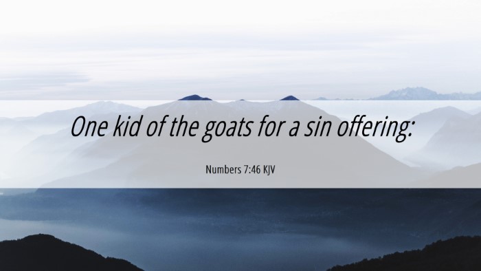 Picture 06 - Numbers 7:46 KJV Desktop Wallpaper - One kid of the goats for a sin - Desktop Bible Verse Wallpaper