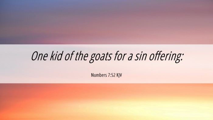 Picture 06 - Numbers 7:52 KJV Desktop Wallpaper - One kid of the goats for a sin - Desktop Bible Verse Wallpaper