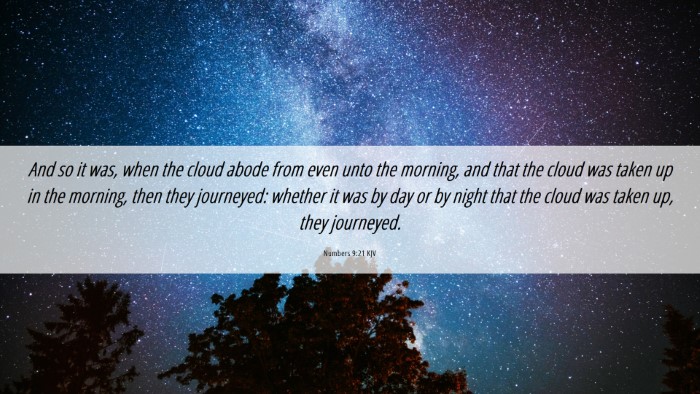 Picture 06 - Numbers 9:21 KJV Desktop Wallpaper - And so it was, when the cloud abode from even - Desktop Bible Verse Wallpaper