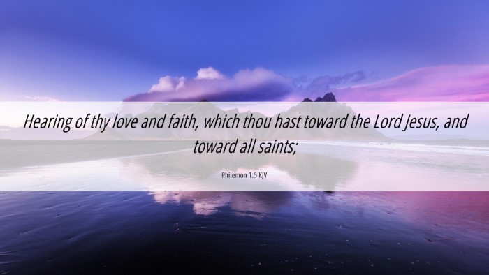 Picture 06 - Philemon 1:5 KJV Desktop Wallpaper - Hearing of thy love and faith, which thou hast - Desktop Bible Verse Wallpaper