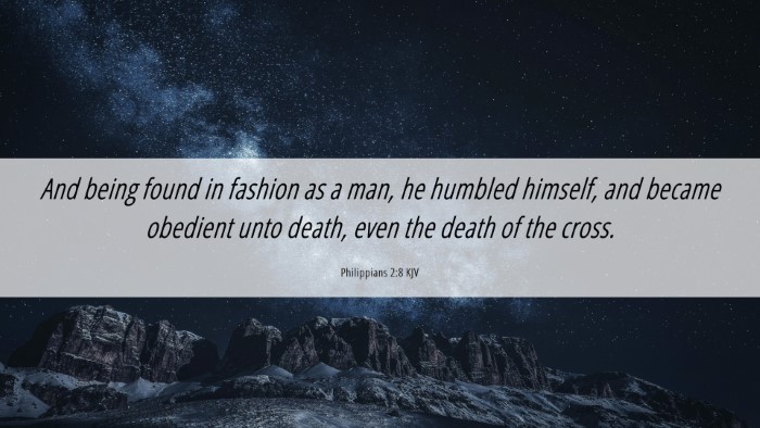 Picture 06 - Philippians 2:8 KJV Desktop Wallpaper - And being found in fashion as a man, he humbled - Desktop Bible Verse Wallpaper