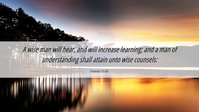 Picture 06 - Proverbs 1:5 KJV Desktop Wallpaper - A wise man will hear, and will increase learning; - Desktop Bible Verse Wallpaper