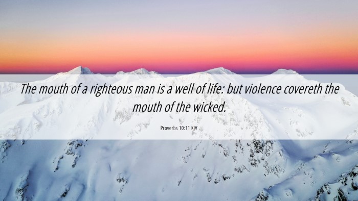 Picture 06 - Proverbs 10:11 KJV Desktop Wallpaper - The mouth of a righteous man is a well of life: - Desktop Bible Verse Wallpaper