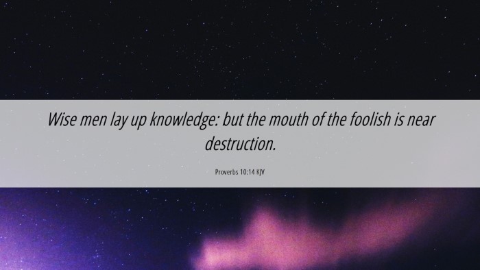 Picture 06 - Proverbs 10:14 KJV Desktop Wallpaper - Wise men lay up knowledge: but the mouth of the - Desktop Bible Verse Wallpaper
