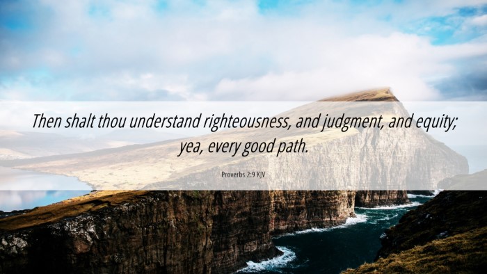 Picture 06 - Proverbs 2:9 KJV Desktop Wallpaper - Then shalt thou understand righteousness, and - Desktop Bible Verse Wallpaper
