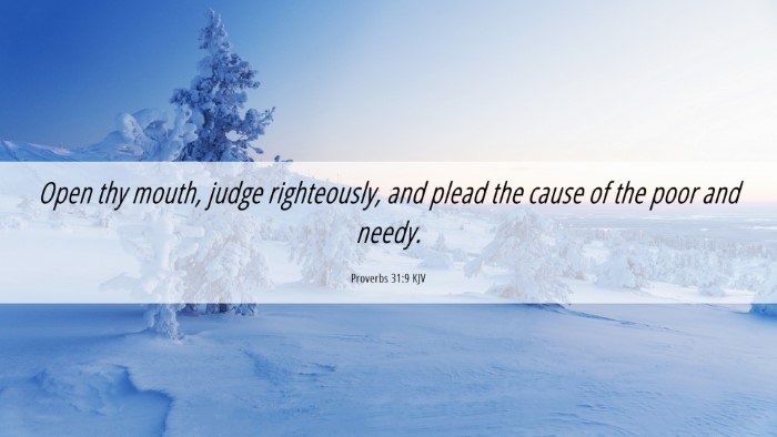 Picture 06 - Proverbs 31:9 KJV Desktop Wallpaper - Open thy mouth, judge righteously, and plead the - Desktop Bible Verse Wallpaper