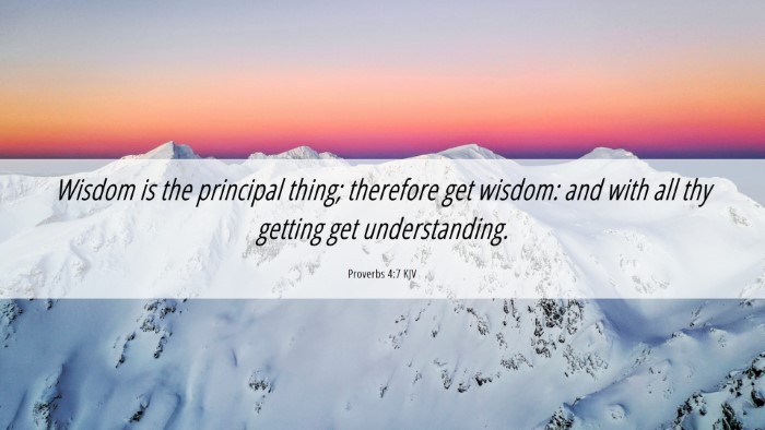 Picture 06 - Proverbs 4:7 KJV Desktop Wallpaper - Wisdom is the principal thing; therefore get - Desktop Bible Verse Wallpaper