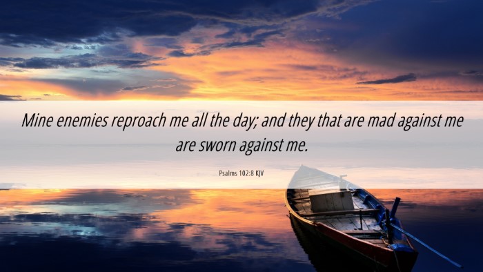 Picture 06 - Psalms 102:8 KJV Desktop Wallpaper - Mine enemies reproach me all the day; and they - Desktop Bible Verse Wallpaper
