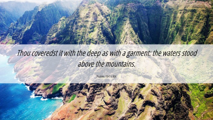 Picture 06 - Psalms 104:6 KJV Desktop Wallpaper - Thou coveredst it with the deep as with a - Desktop Bible Verse Wallpaper