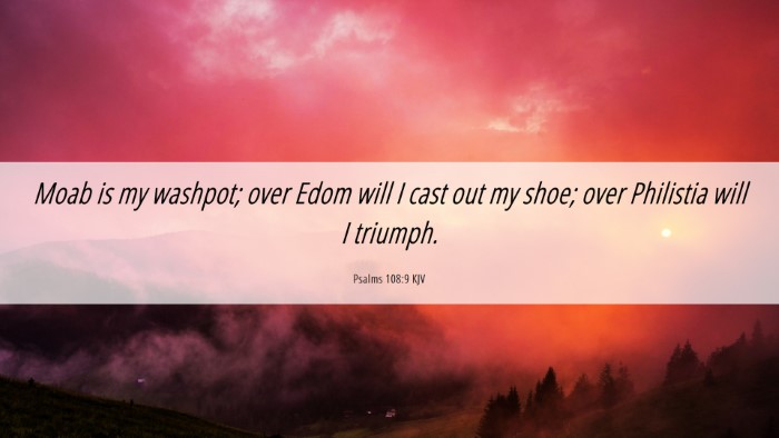 Picture 06 - Psalms 108:9 KJV Desktop Wallpaper - Moab is my washpot; over Edom will I cast out my - Desktop Bible Verse Wallpaper