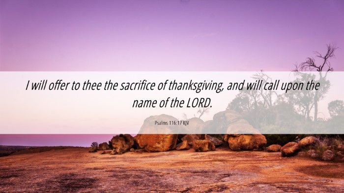 Picture 06 - Psalms 116:17 KJV Desktop Wallpaper - I will offer to thee the sacrifice of - Desktop Bible Verse Wallpaper