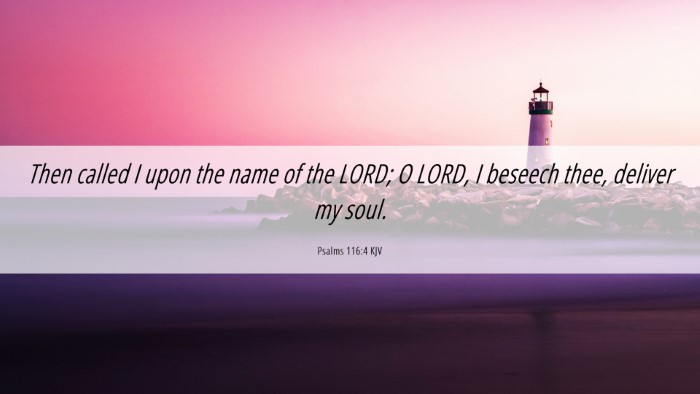 Picture 06 - Psalms 116:4 KJV Desktop Wallpaper - Then called I upon the name of the LORD; O LORD, - Desktop Bible Verse Wallpaper