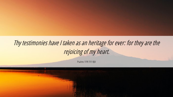 Picture 06 - Psalms 119:111 KJV Desktop Wallpaper - Thy testimonies have I taken as an heritage for - Desktop Bible Verse Wallpaper