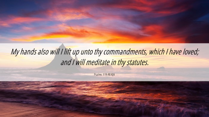 Picture 06 - Psalms 119:48 KJV Desktop Wallpaper - My hands also will I lift up unto thy - Desktop Bible Verse Wallpaper