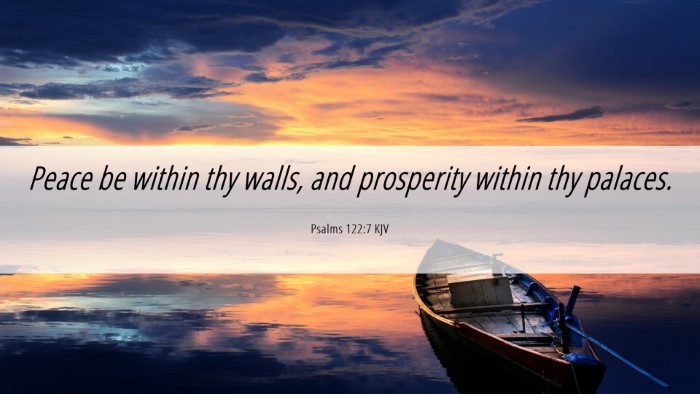 Picture 06 - Psalms 122:7 KJV Desktop Wallpaper - Peace be within thy walls, and prosperity within - Desktop Bible Verse Wallpaper