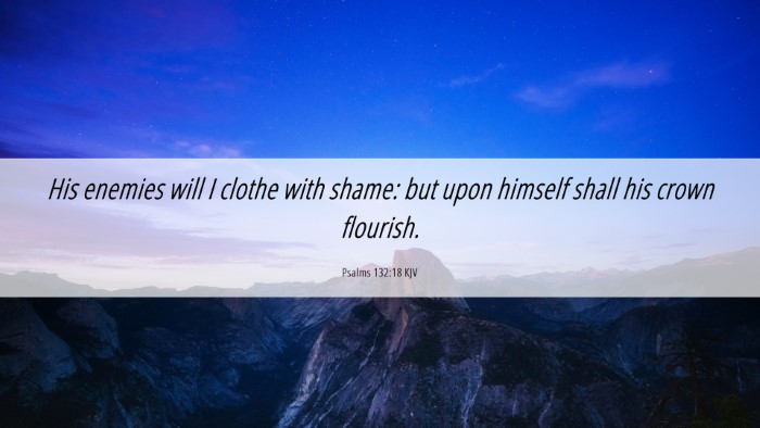 Picture 06 - Psalms 132:18 KJV Desktop Wallpaper - His enemies will I clothe with shame: but upon - Desktop Bible Verse Wallpaper