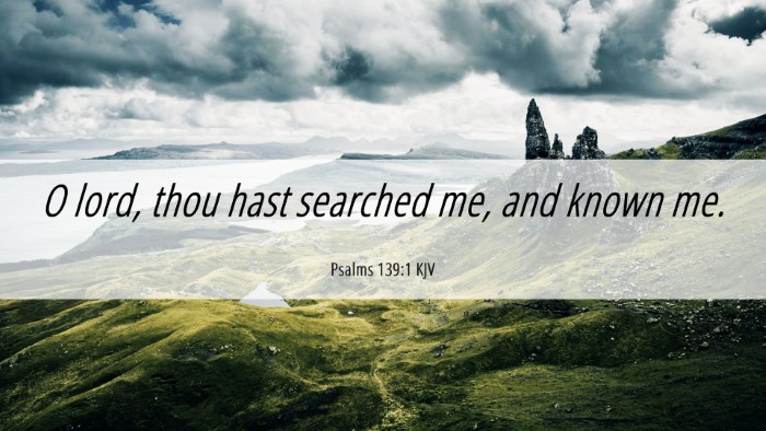Picture 06 - Psalms 139:1 KJV Desktop Wallpaper - O lord, thou hast searched me, and known - Desktop Bible Verse Wallpaper