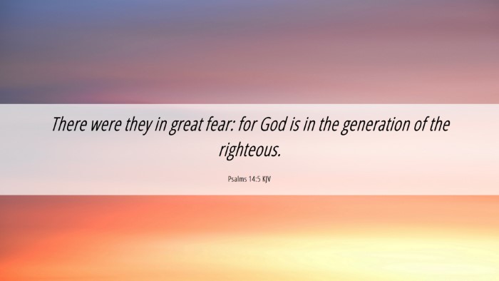 Picture 06 - Psalms 14:5 KJV Desktop Wallpaper - There were they in great fear: for God is in the - Desktop Bible Verse Wallpaper