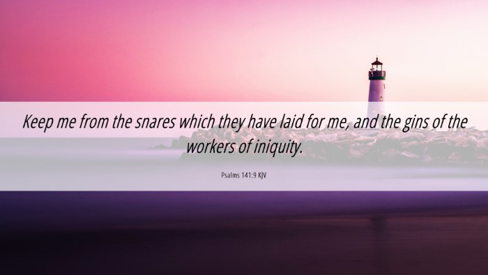 Picture 06 - Psalms 141:9 KJV Desktop Wallpaper - Keep me from the snares which they have laid for - Desktop Bible Verse Wallpaper