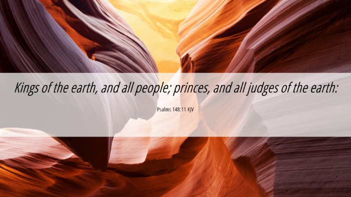 Picture 06 - Psalms 148:11 KJV Desktop Wallpaper - Kings of the earth, and all people; princes, and - Desktop Bible Verse Wallpaper
