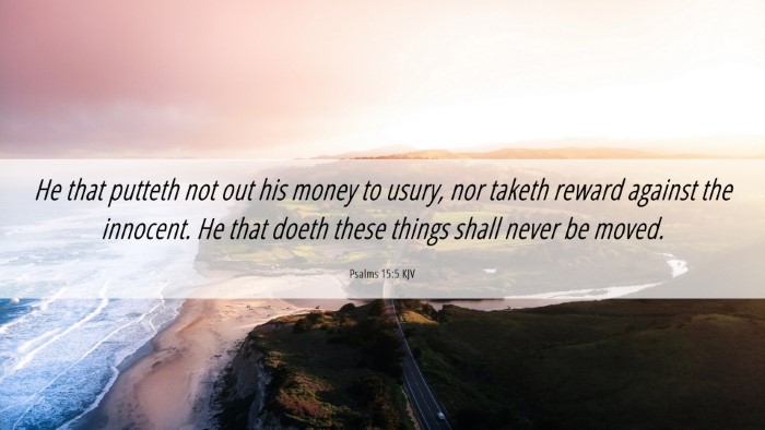 Picture 06 - Psalms 15:5 KJV Desktop Wallpaper - He that putteth not out his money to usury, nor - Desktop Bible Verse Wallpaper