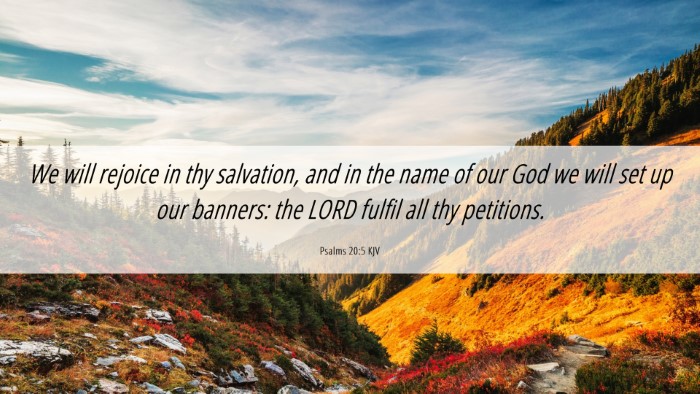 Picture 06 - Psalms 20:5 KJV Desktop Wallpaper - We will rejoice in thy salvation, and in the name - Desktop Bible Verse Wallpaper