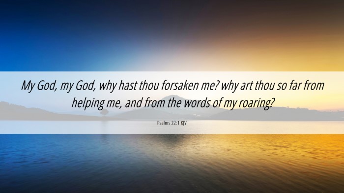 Picture 06 - Psalms 22:1 KJV Desktop Wallpaper - My God, my God, why hast thou forsaken me? why - Desktop Bible Verse Wallpaper