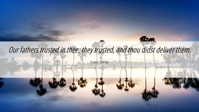 Picture 06 - Psalms 22:4 KJV Desktop Wallpaper - Our fathers trusted in thee: they trusted, and - Desktop Bible Verse Wallpaper